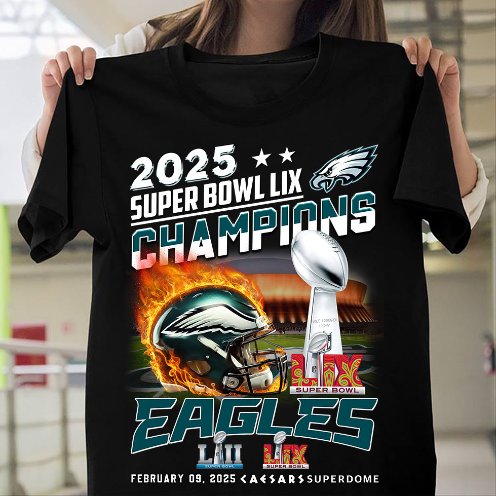 2025 LIX Super Bowl Champions Philadelphia Eagles T-Shirt For Football Fans Oregontrailrvpk Shirt
