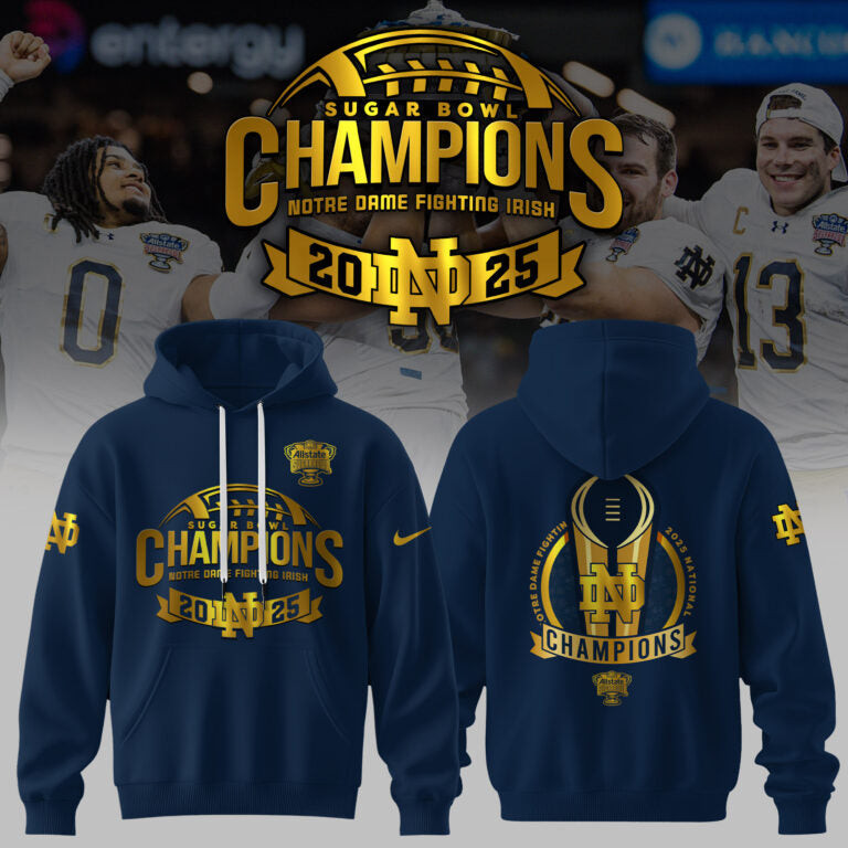 2025 Notre Dame Football Sugar Bowl Champions Hoodie Basketball