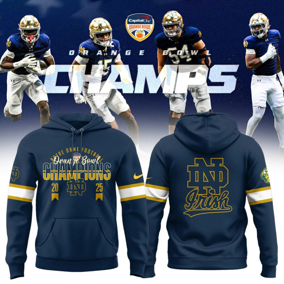 2025 Orange Bowl Champions Notre Dame Fighting Irish Football Hoodie Great