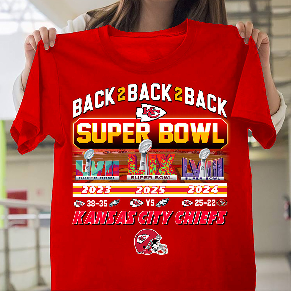 2025 Super Bowl Back 2 Back 2 Back Kansas City Chiefs T-Shirt For Football Fans Oregontrailrvpk Shirt
