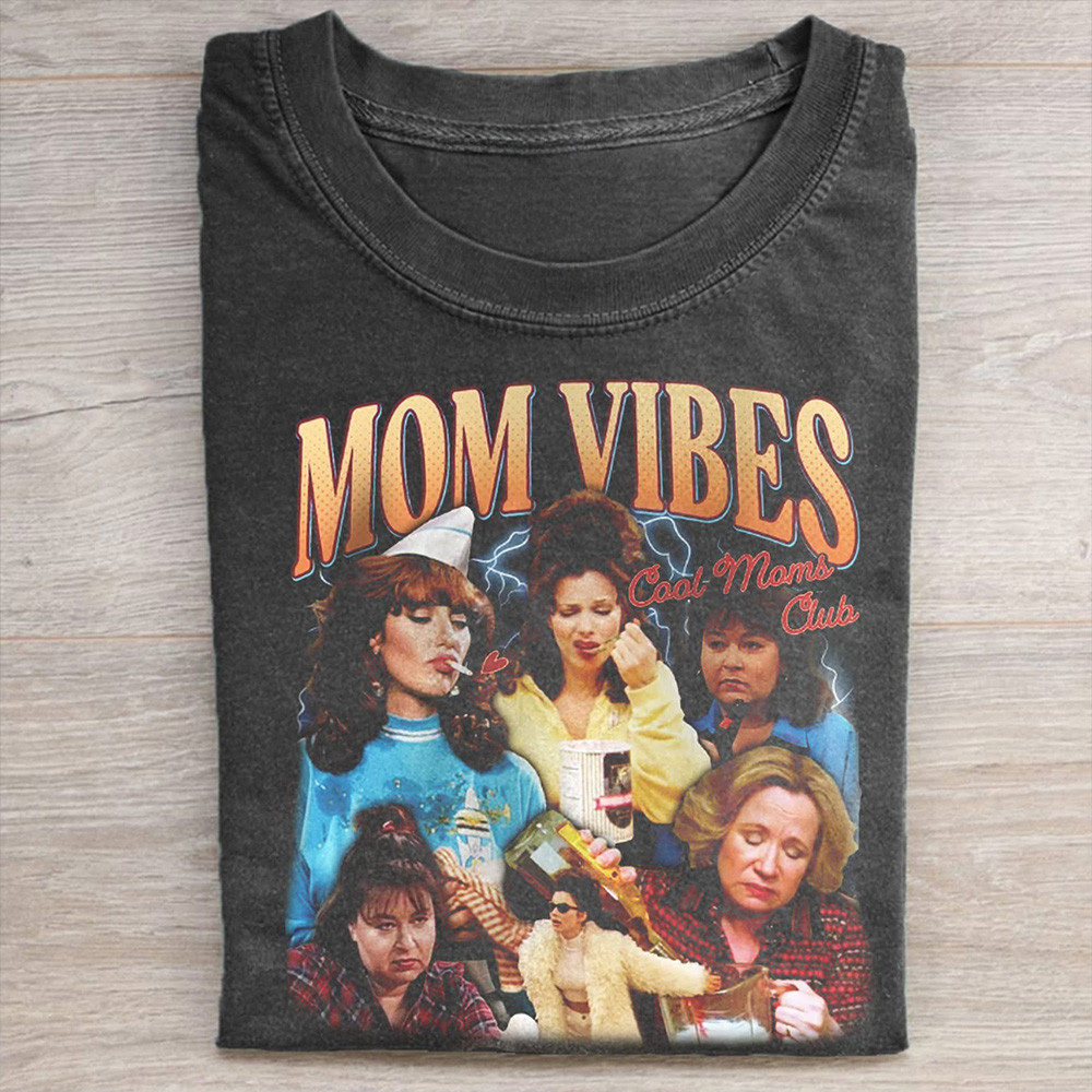 90's Mom Vibes T-Shirt Cool Moms Club Funny Best Gifts For Mother's Day 2025 Ideas Oregontrailrvpk Shirt