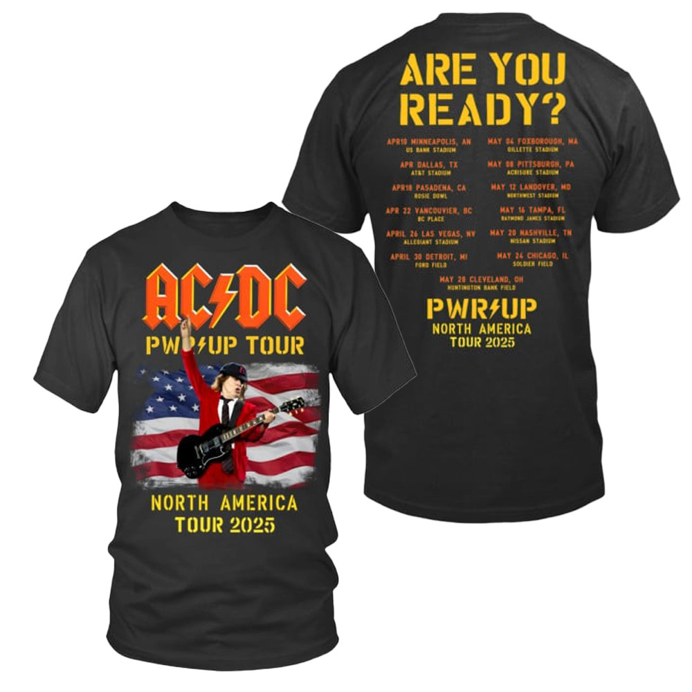 ACDC Pwr Up Tour 2025 T-Shirt For For People Who Like Music Oregontrailrvpk Shirt