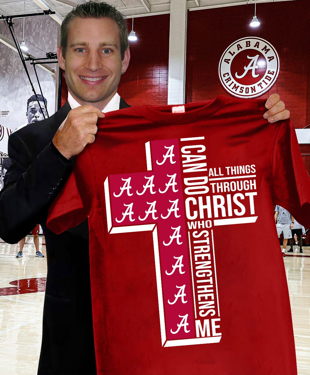 Alabama Faith T-Shirt I Can Do All Things Through Christ Who Strengthens Me Oregontrailrvpk Shirt
