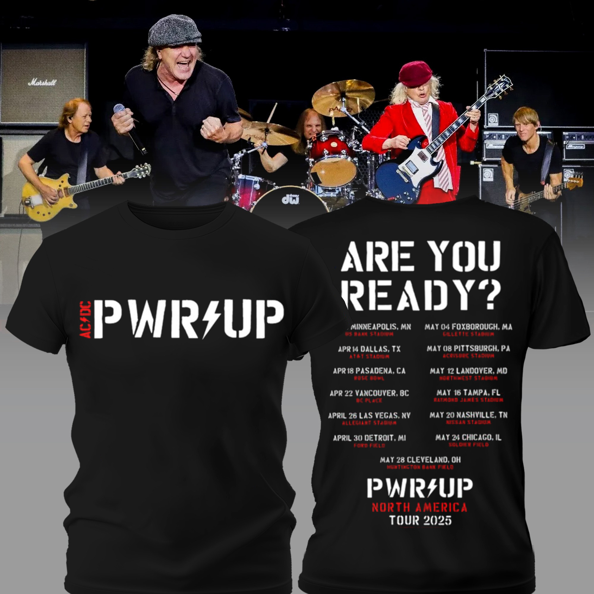Are You Ready PWR UP 2025 Tour Dates B And W T-Shirt For Someone Who Loves Music Oregontrailrvpk Shirt