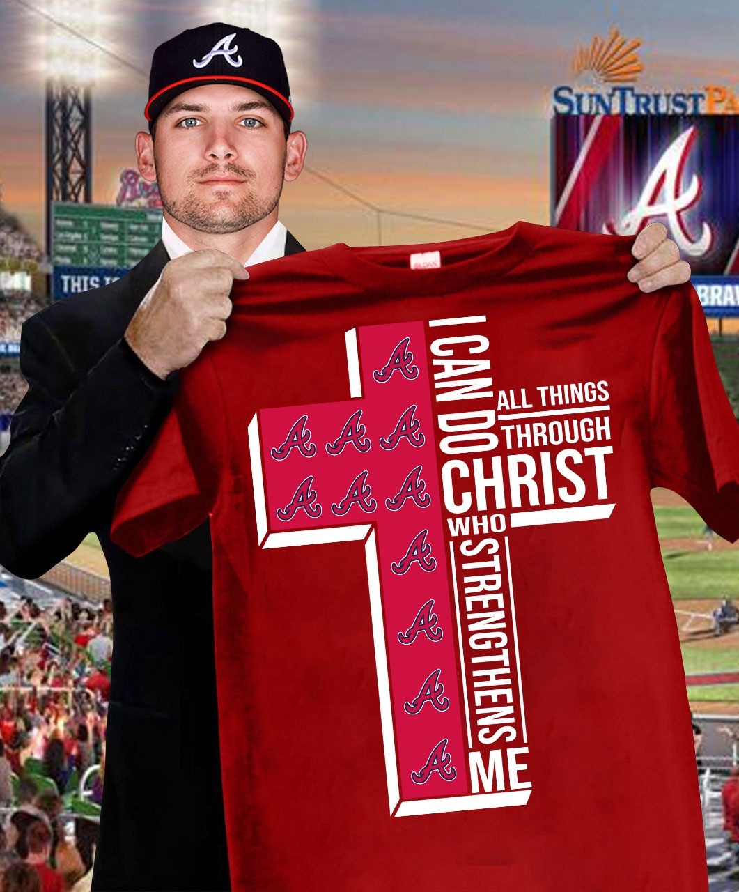 Atlanta Braves Faith Fan Shirt I Can Do All Things Through Christ Who Strengthens Me Oregontrailrvpk Shirt
