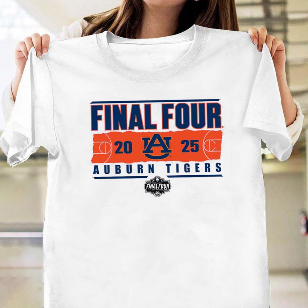 Auburn Tigers 2025 NCAA Men's Basketball Tournament March Madness Final Four T-Shirt Him Gifts Oregontrailrvpk Shirt