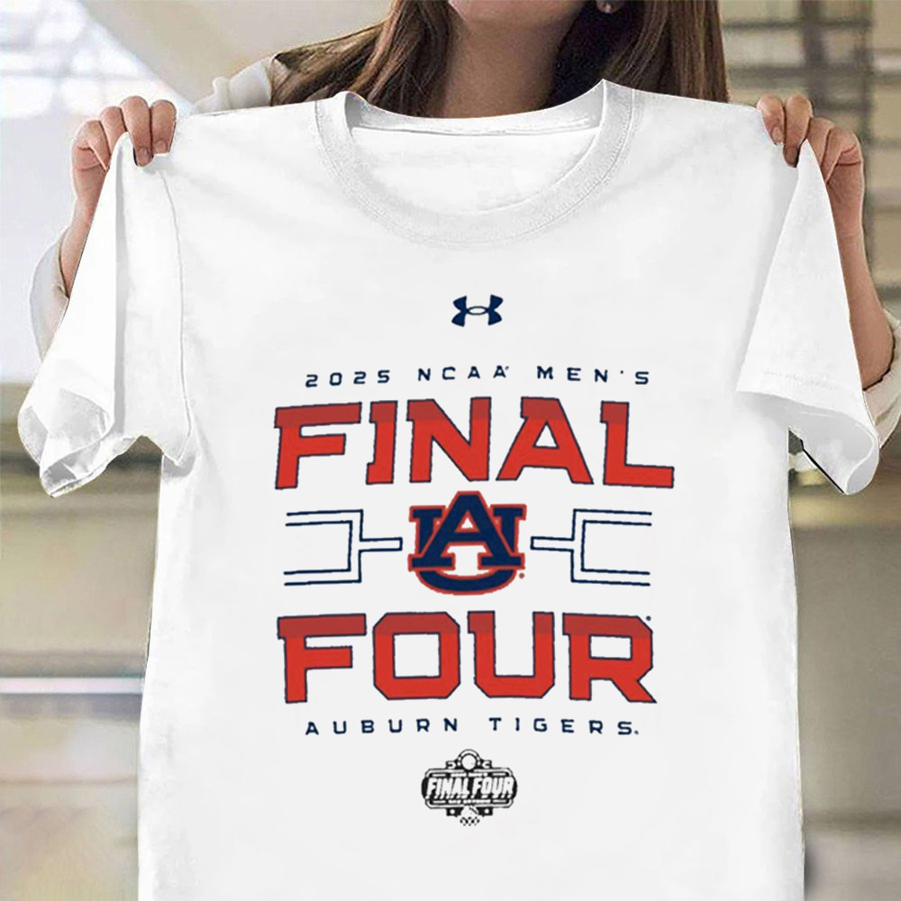 Auburn Tigers Under Armour 2025 NCAA Men's Basketball Tournament March Madness Final Four Shirt Oregontrailrvpk Shirt