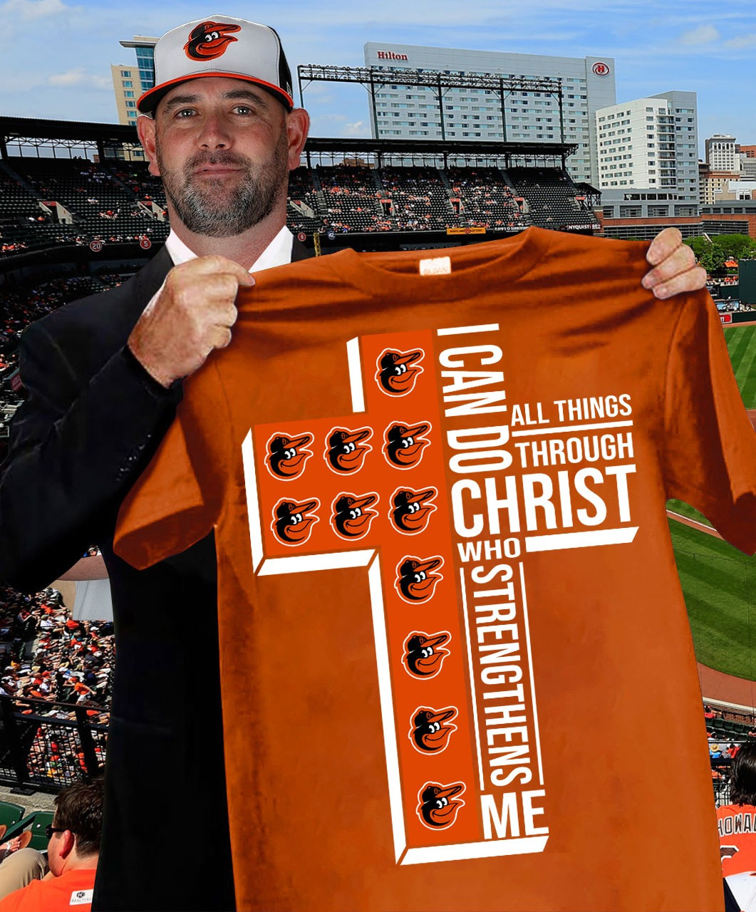 Baltimore Orioles Faith Fan Shirt I Can Do All Things Through Christ Who Strengthens Me Oregontrailrvpk Shirt