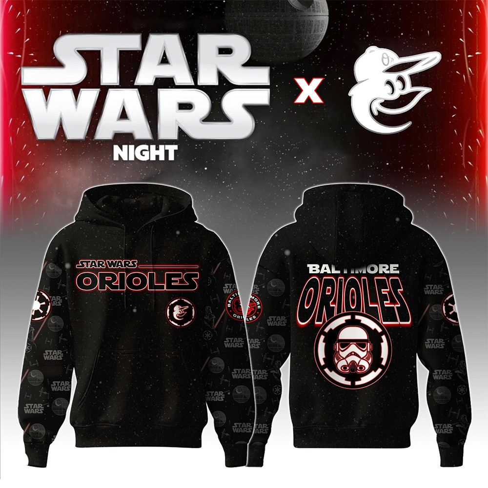 Baltimore Orioles MLB x Star War Night Hoodie Best