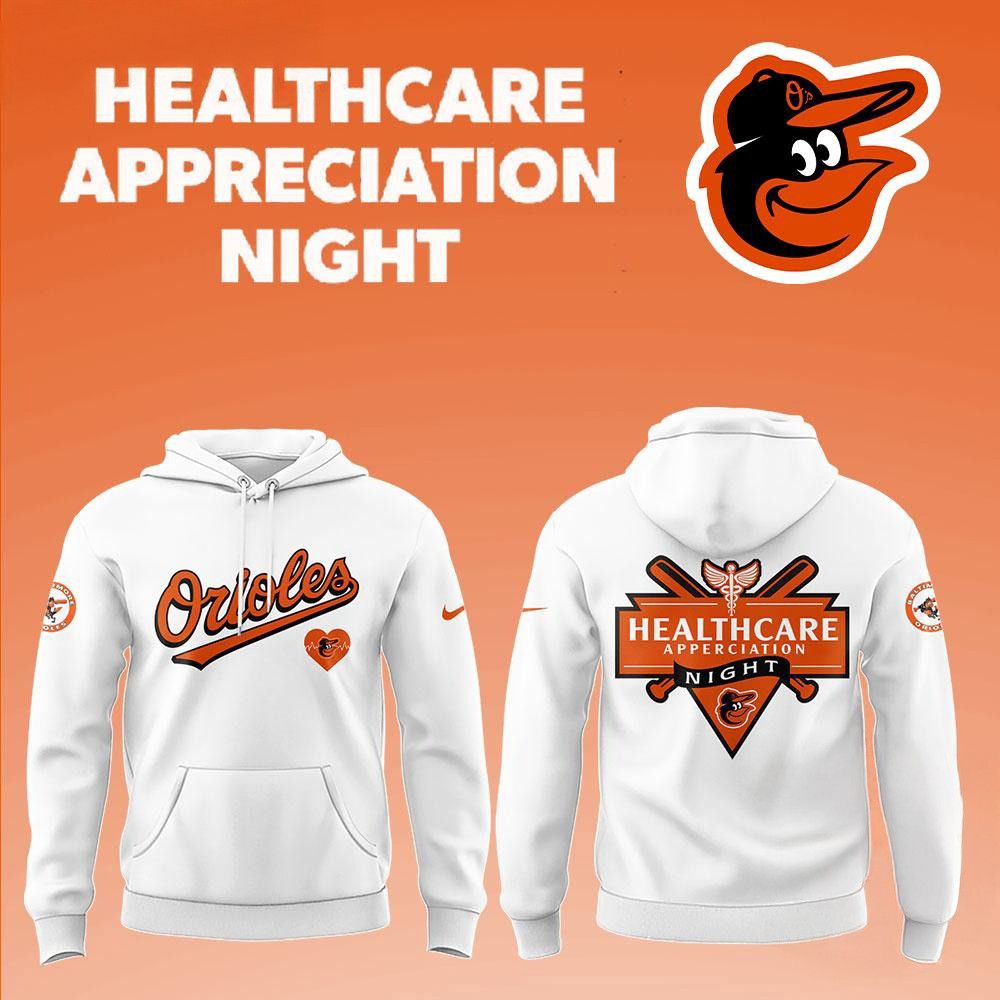 Baltimore Orioles x Healthcare Appreciation Night White Hoodie