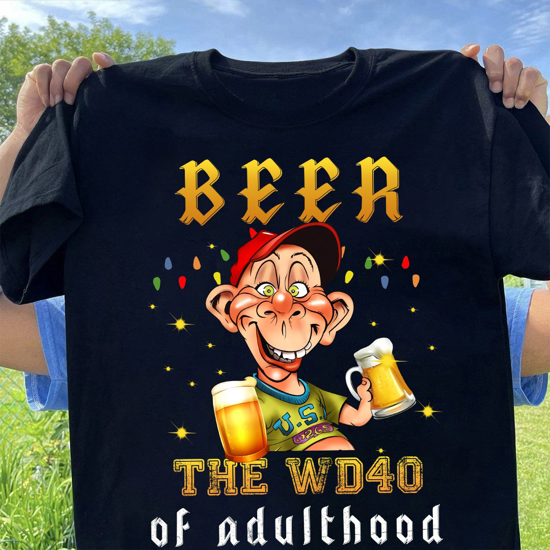 Beer The WD40 Of Adulthood T-Shirt Funny Beer Drinking Shirt Gift Ideas Oregontrailrvpk Shirt