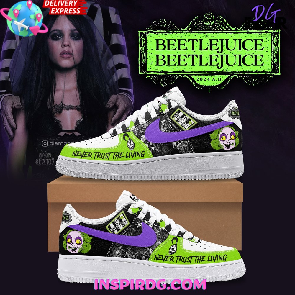 Beetlejuice Never Trust The Living Air Force 1