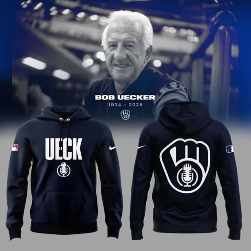 Bob Uecker Hoodie Honoring The Legend Brewers Icon And Baseball Hall Of Famer Bob Uecker Hoodie