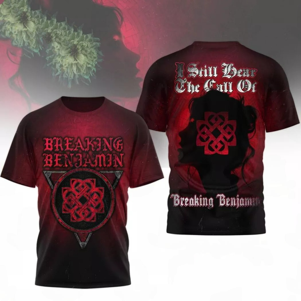 Breaking Benjamin I Still Hear The Call Of Life 3D T-Shirt Cool Oregontrailrvpk Shirt