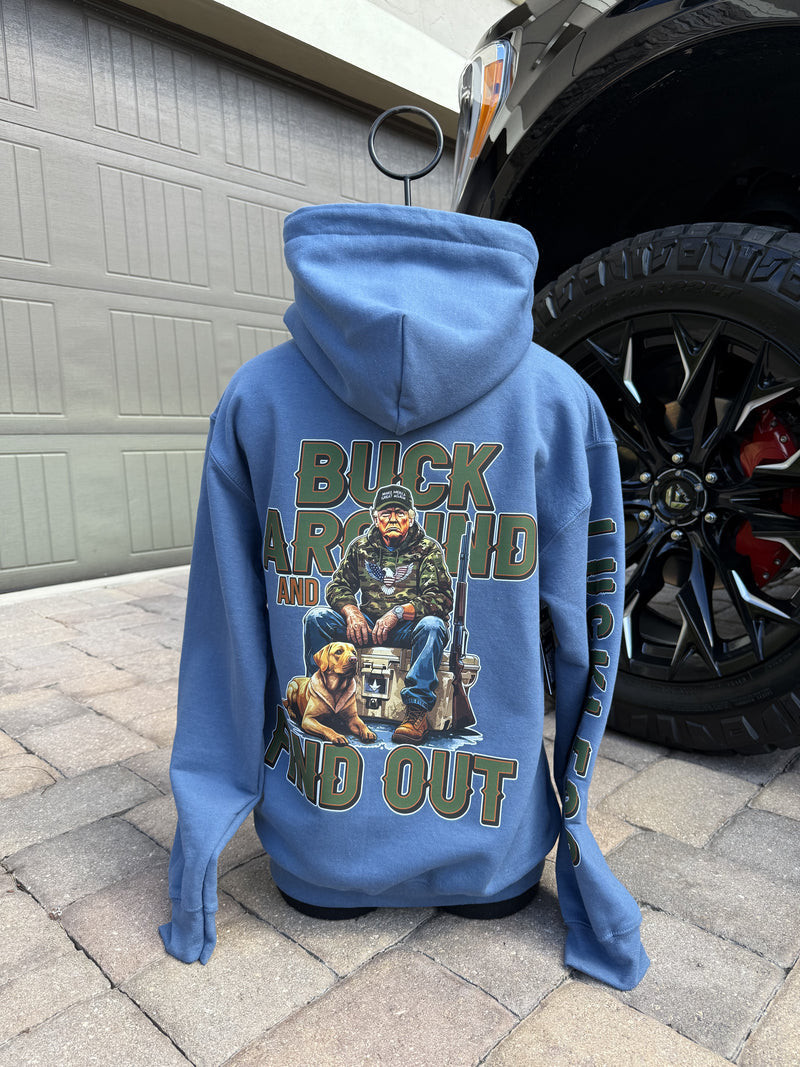 Buck Around And Find Out Hoodie