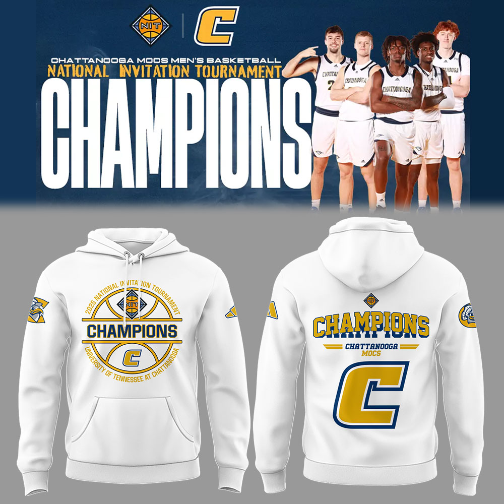 Chattanooga Basketball X 2025 Nit Champions Hoodie Great Gifts For Basketball Players
