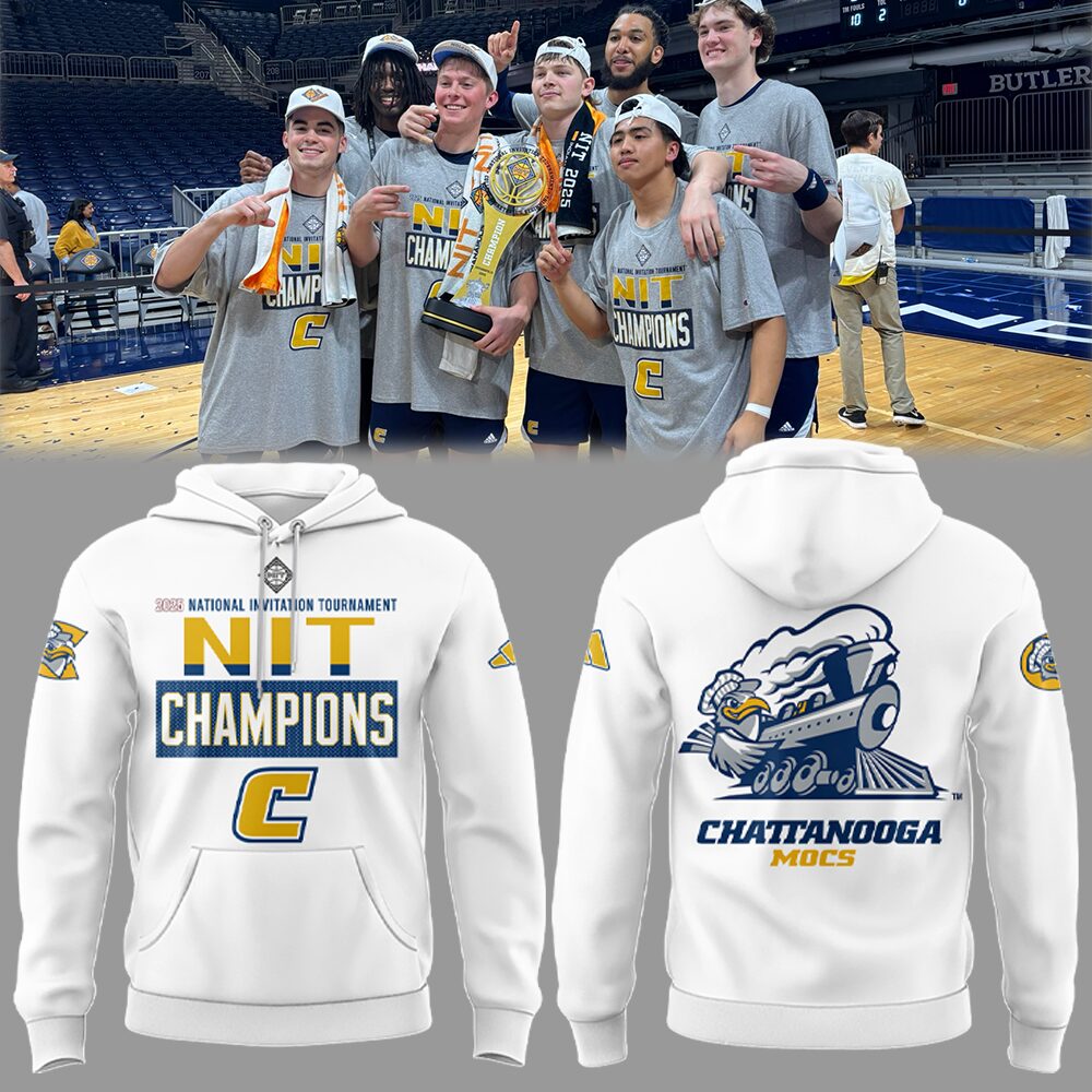Chattanooga Basketball X 2025 Nit Champions Hoodie Senior Night Gifts For Basketball Players