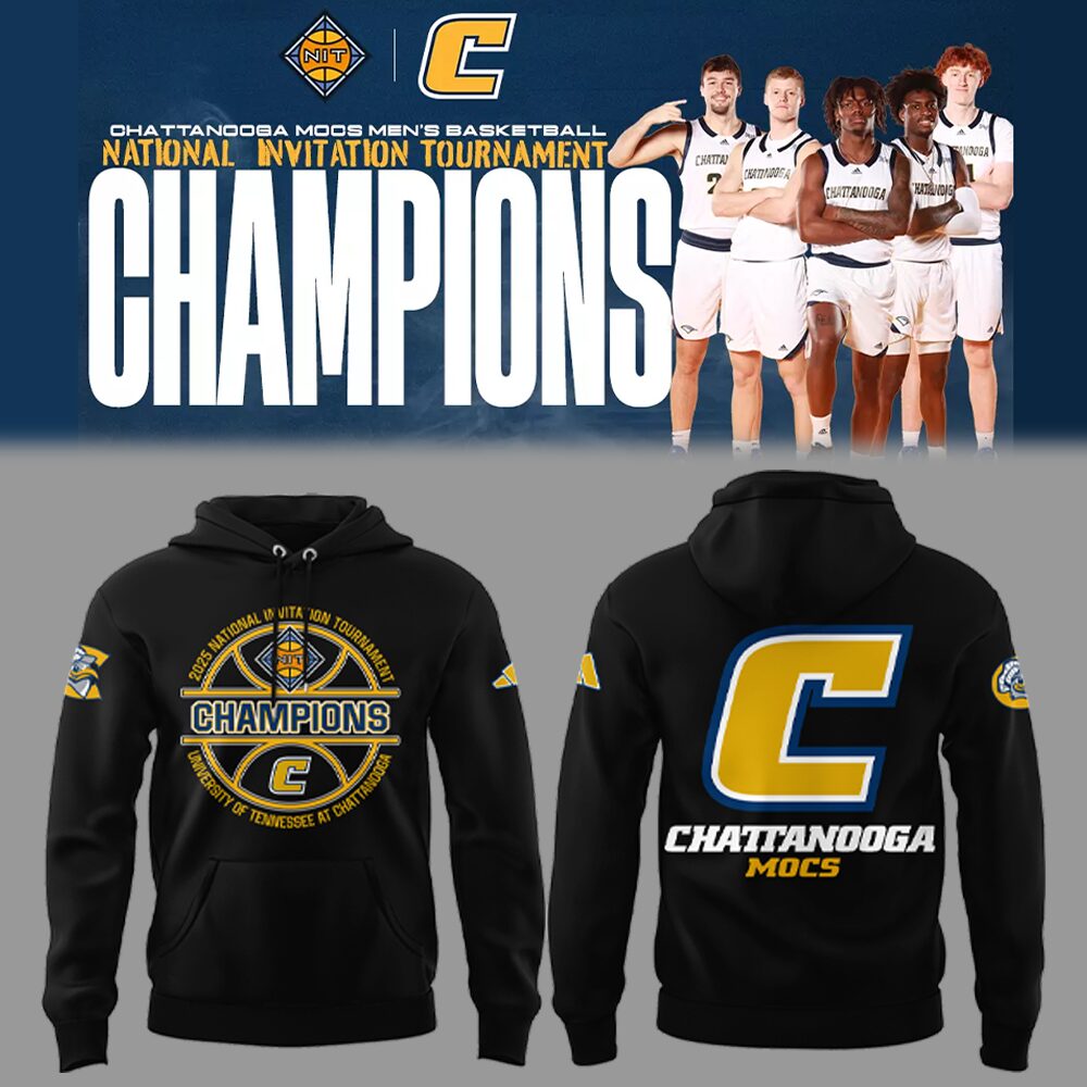 Chattanooga Basketball X 2025 Nit Champions Hoodie Unique Gifts For Basketball Teammate