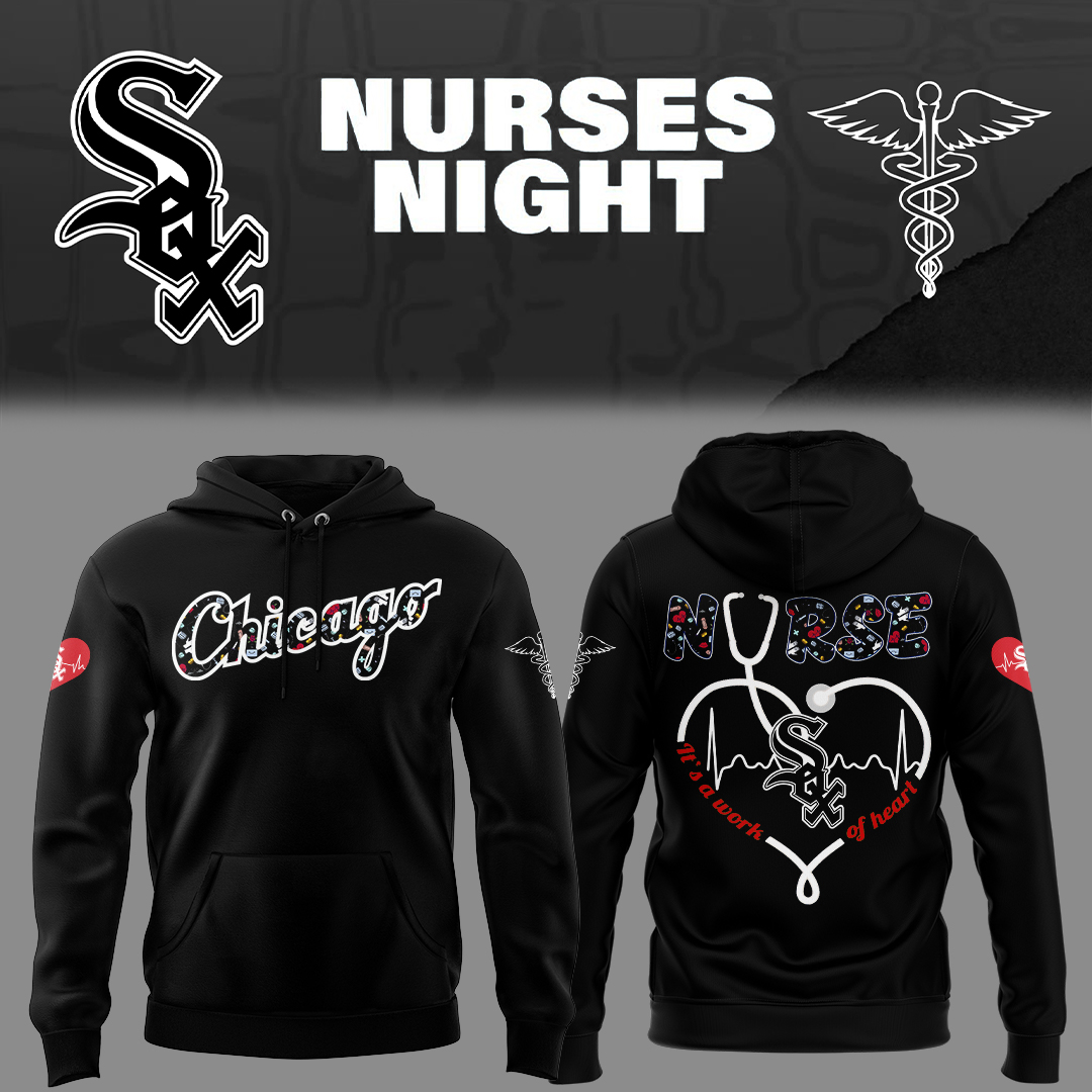 Chicago White Sox Baseball Nurses Night Hoodie Baseball Fan Presents