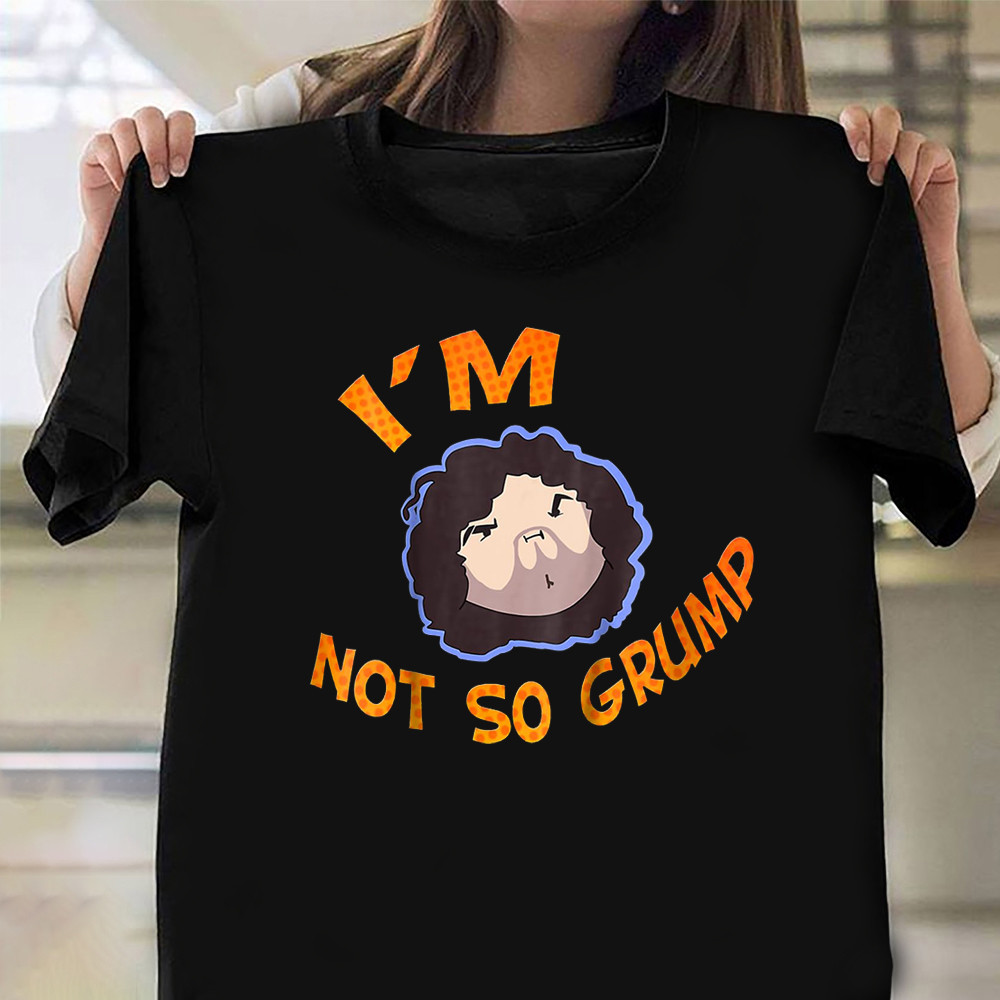 Game Grumps Merch Shirt Hey I'm Not So Grump T-Shirt Gamegrump Merch Oregontrailrvpk Shirt