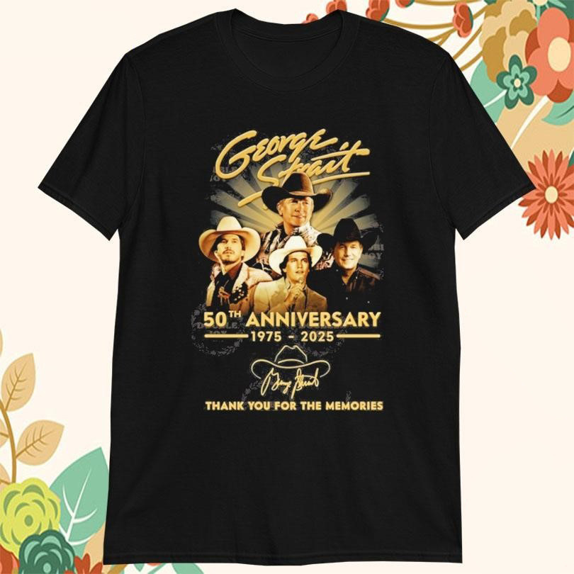 George Strait 50th Anniversary 1975-2025 Thank You For The Memories T-Shirt Oregontrailrvpk Shirt