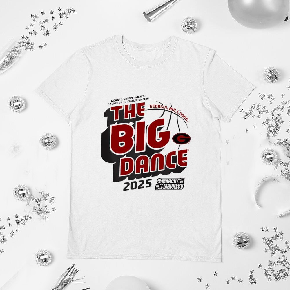 Georgia Bulldogs The Big Dance March Madness 2025 Men's Basketball Shirt Oregontrailrvpk Shirt