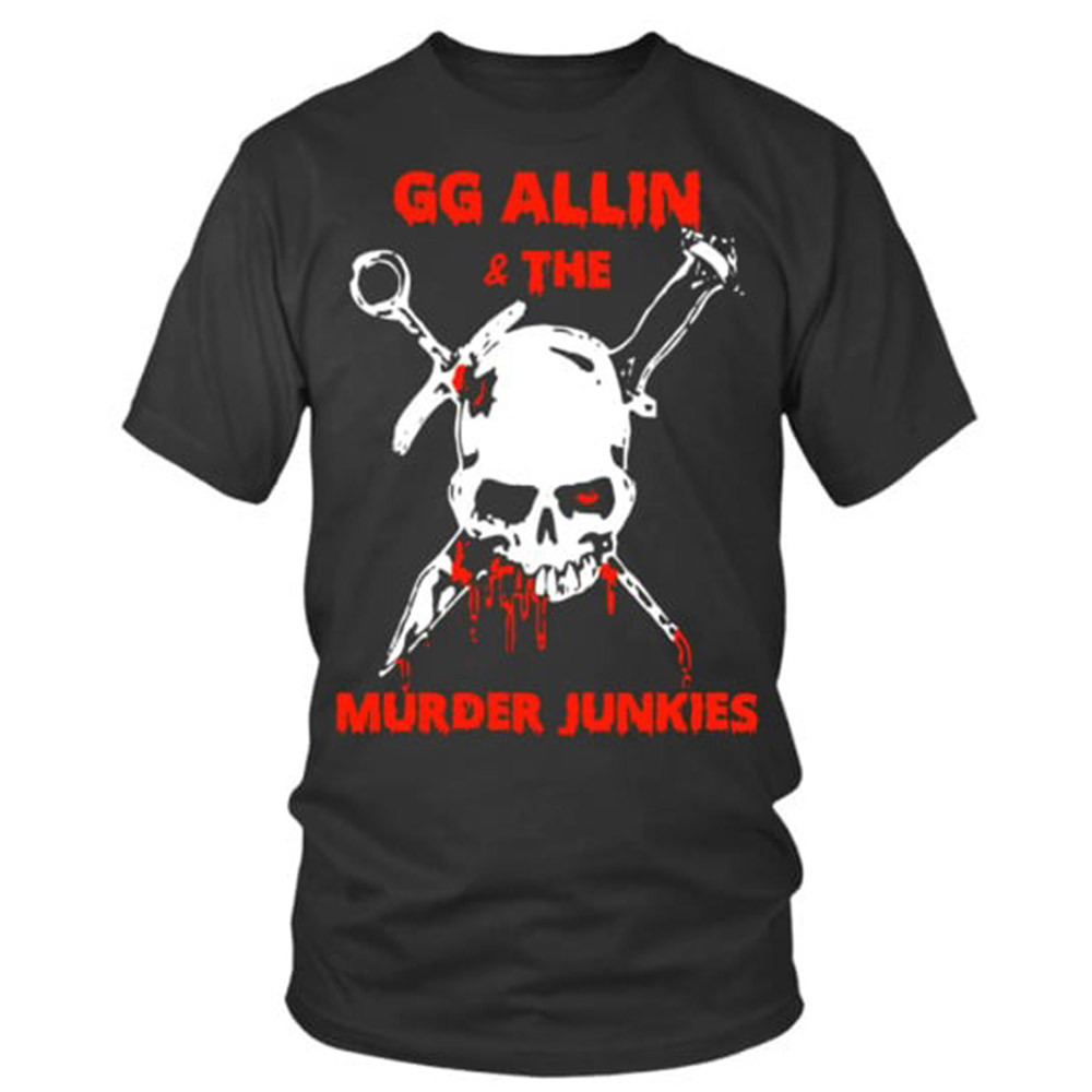 GG Allin Shirt Gg Allin And The Murder Junkies T-Shirt GG Allin Merch T-Shirt Oregontrailrvpk Shirt