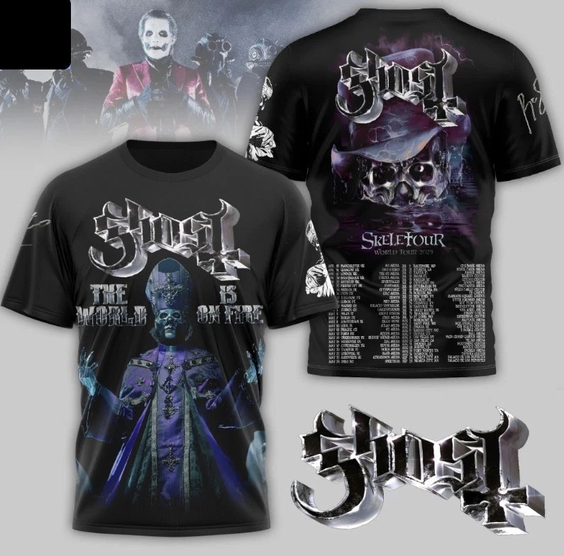 Ghost The World Is On Fire World Tour 2025 3D T-Shirt Music Lovers Gifts Oregontrailrvpk Shirt