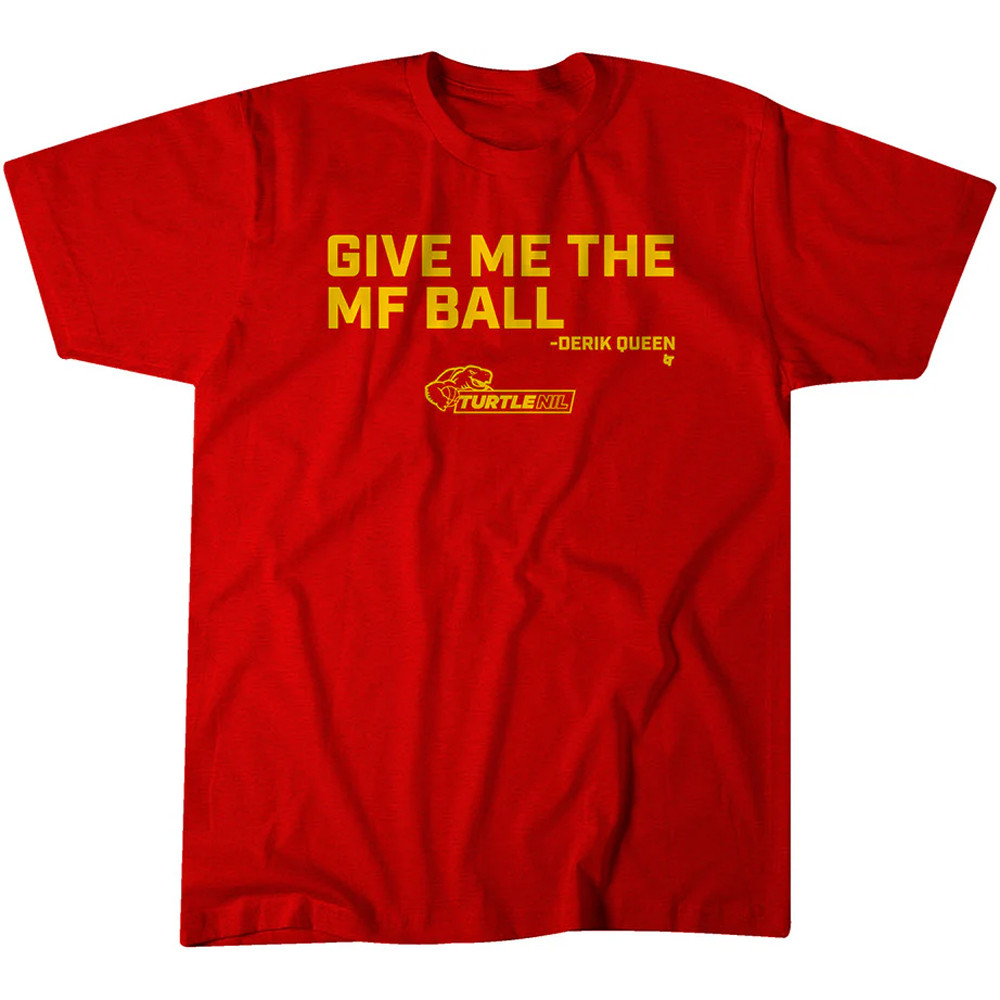 Give Me the MF Ball Oregontrailrvpk Shirt