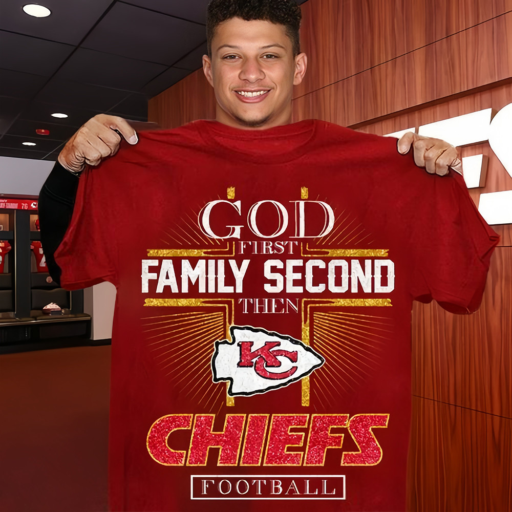 God First Family Second Then Kansas Chiefs Football Shirt For Kansas Chiefs Fans Gift Oregontrailrvpk Shirt