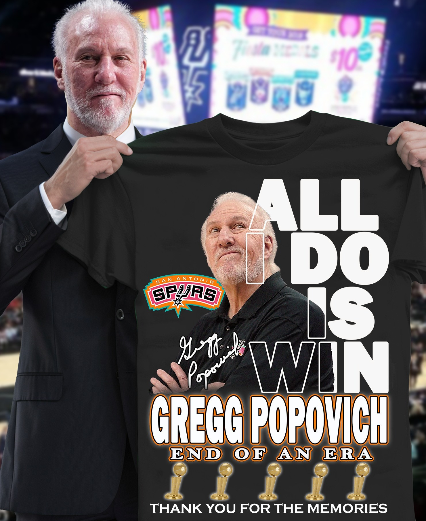 Gregg Popovich End Of An Ero All I Do Is Win Shirt Thank You For The Memories Oregontrailrvpk Shirt