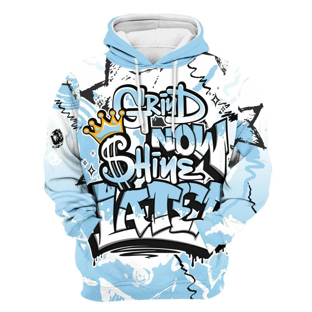 Grind Shine Later Drip Legend Blue 11s Shirt Unisex Hoodie Gift For Boyfriend