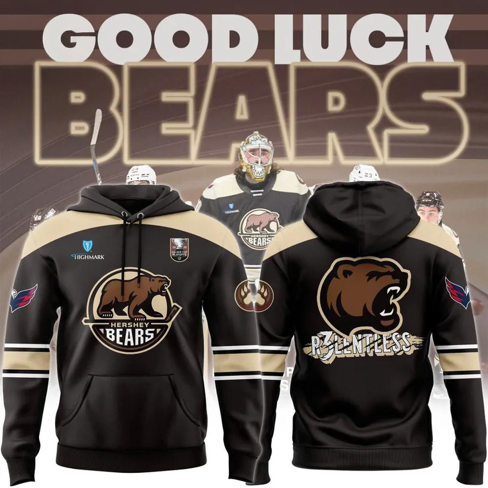 Hershey Bears Relentless 2025 Calder Cup Playoffs Hoodie Gift For Hockey Fans