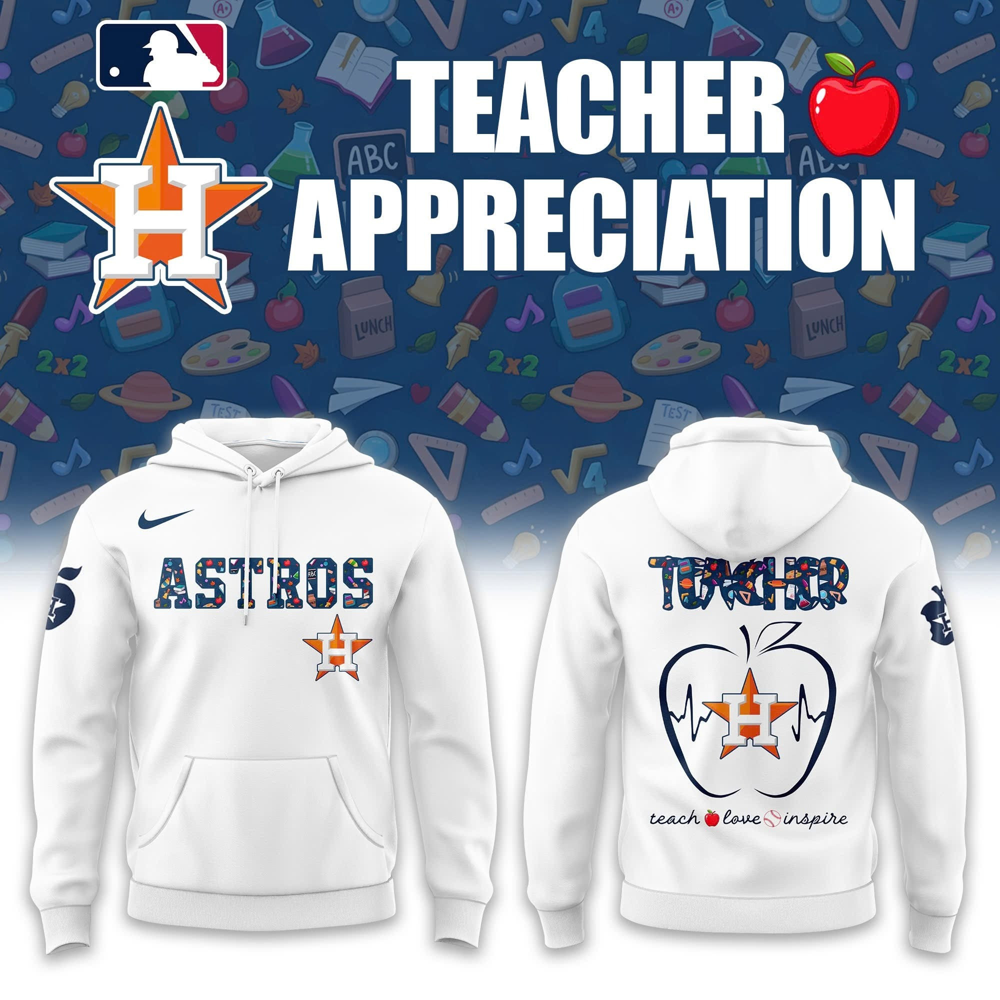 Houston Astros x Teacher Appreciation Night Hoodie Teach Love Inspire Best Astros