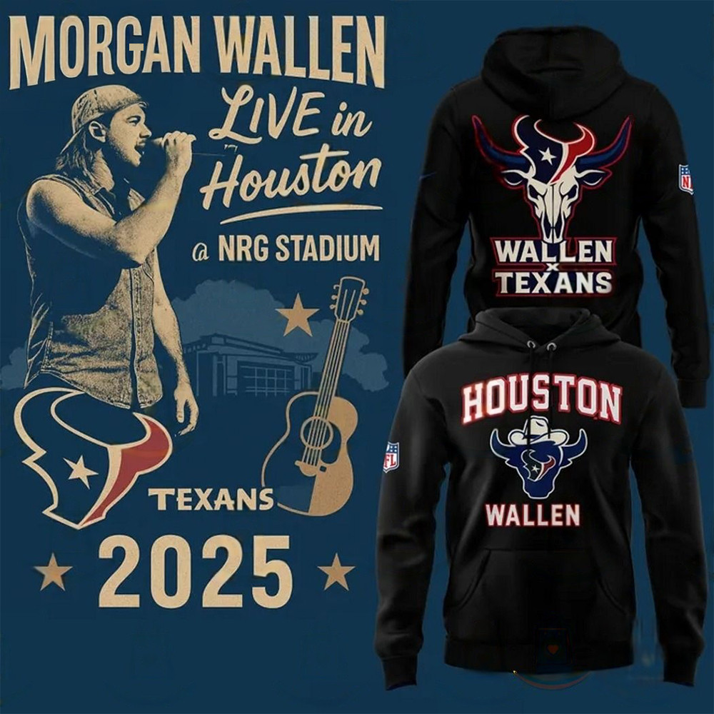 Houston Texans x Morgan Wallen Live In Houston NRG Stadium 2025 Hoodie Hockey Lovers Gifts