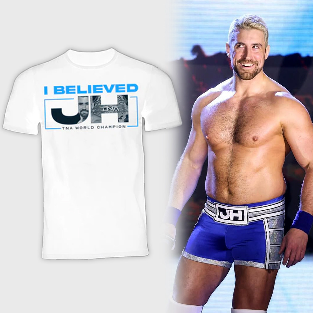 I Believe Joe Hendry T-Shirt Joe Hendry Wwe Shirt Good Gifts For Wrestlers Oregontrailrvpk Shirt