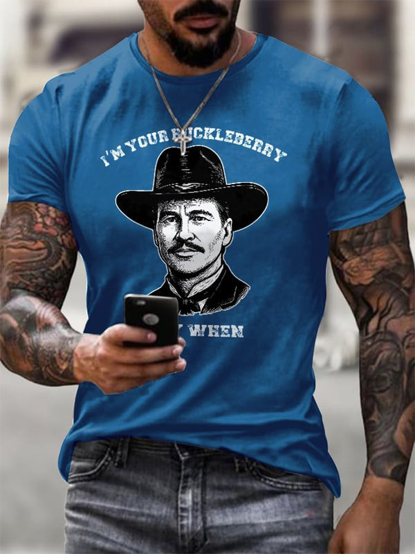 I'm Your Huckleberry Say When Shirt Doc Holliday Tombstone Quote T-Shirt Dad Gifts Oregontrailrvpk Shirt