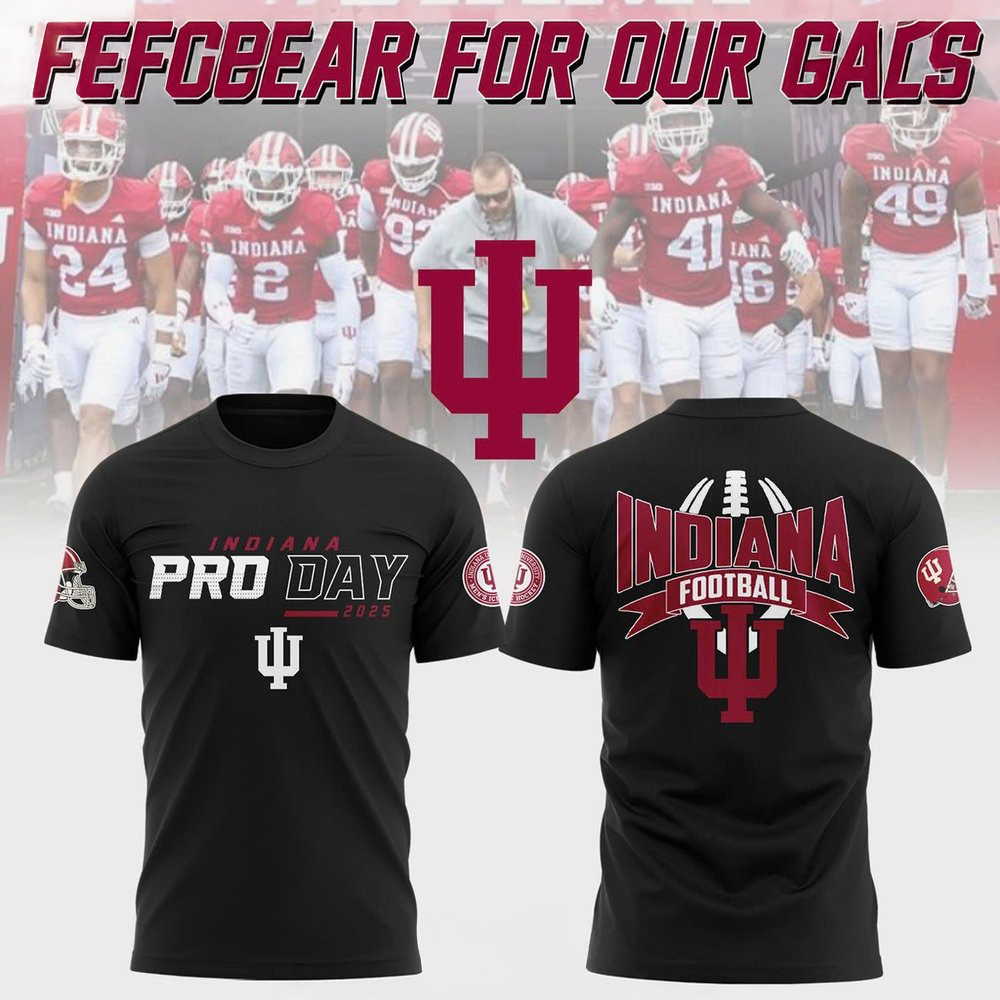 Indiana Football Pro Day 2025 T-Shirt Gift Ideas For Football Lovers Oregontrailrvpk Shirt