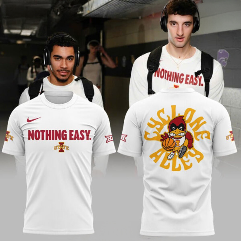 Iowa State Basketball Nothing Easy 2025 T-Shirt Gift Ideas For Basketball Lovers Oregontrailrvpk Shirt