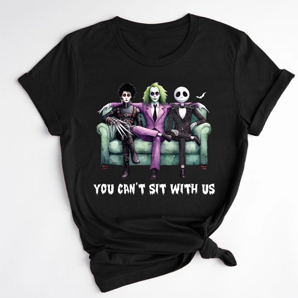 Jack And Sally And Tim Burton You Can't Sit With Us Shirt Halloween T-Shirt Oregontrailrvpk Shirt