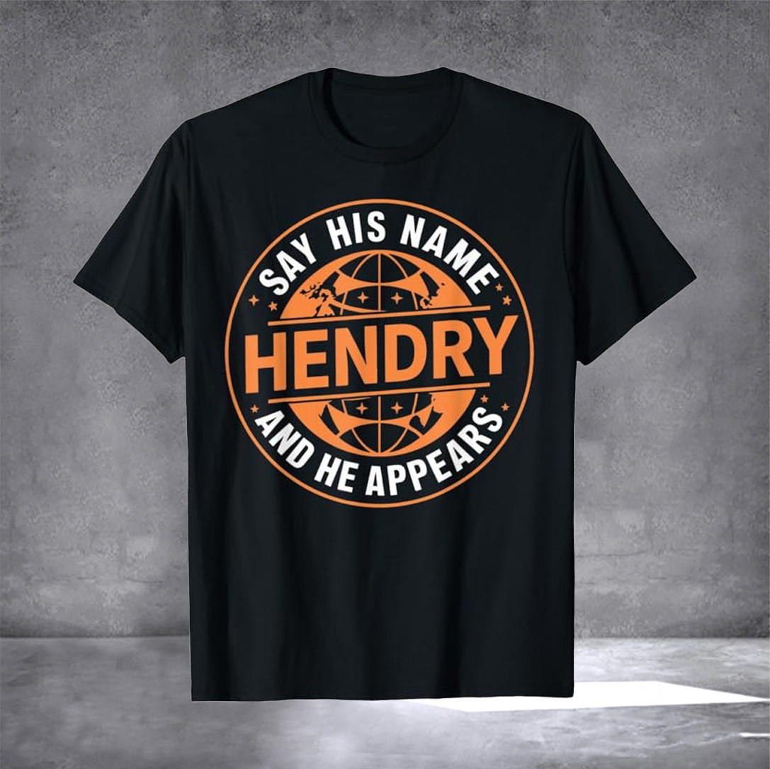 Joe Hendry Wwe Shirtay His Name And He Appears Joe Hendry T-Shirt Wrestler Gifts Oregontrailrvpk Shirt