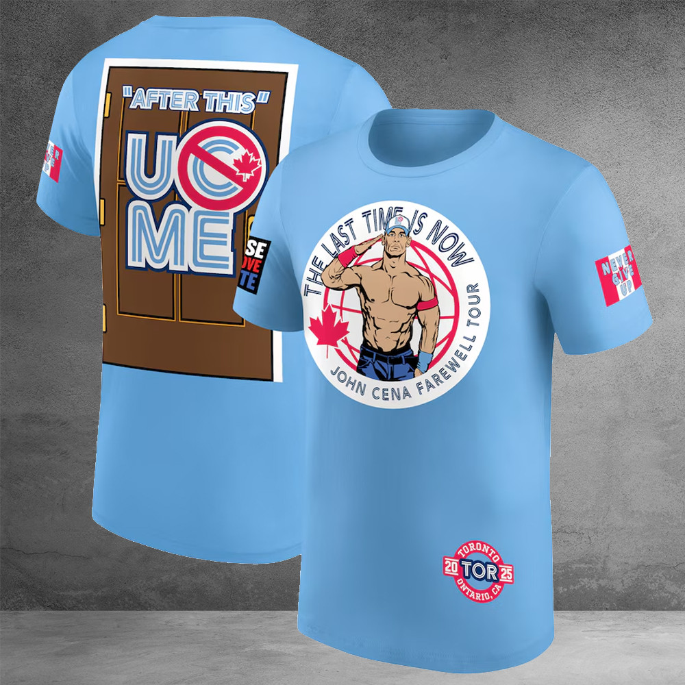 John Cena Shirt Men's WWE John Cena Farewell Tour 2025 Toronto T-Shirt Canada The Last Time Oregontrailrvpk Shirt