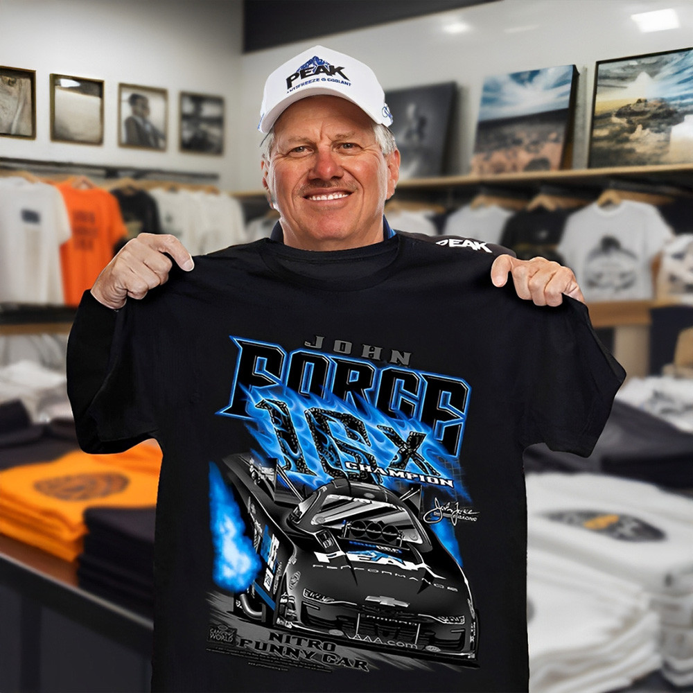 John Force Racing Shirt 16X Champions John Force Tee Shirt Oregontrailrvpk Shirt