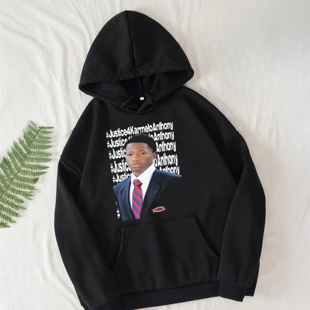 Justice For Karmelo Anthony Carmelo Anthony Hoodie Best For Dad