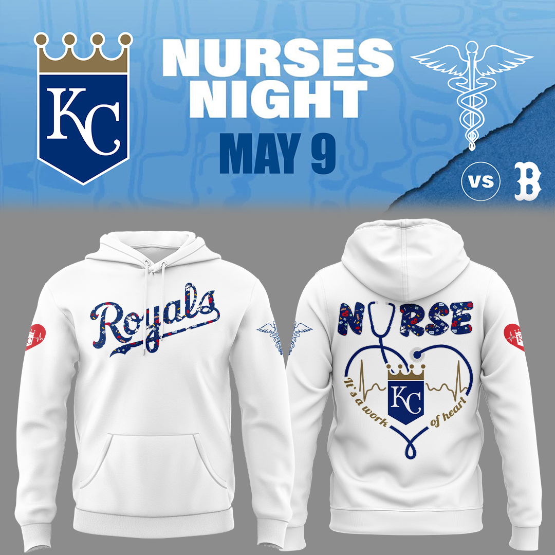 Kansas City Royals Nurses Night Hoodie Baseball