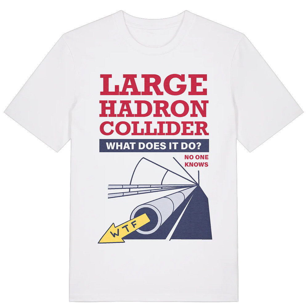 Large Hadron T-Shirtpecial Birthday Gifts For Dad Oregontrailrvpk Shirt