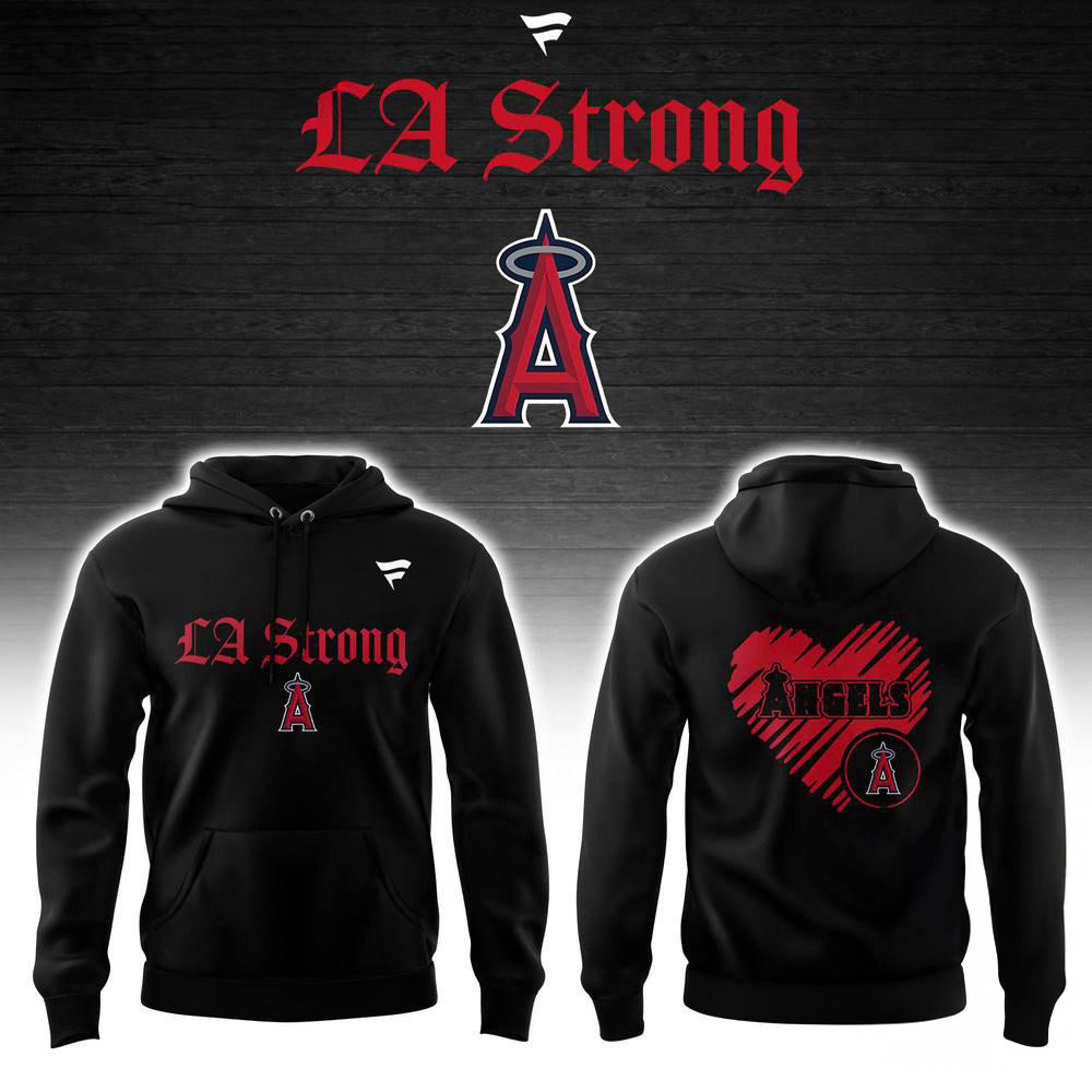 Los Angeles Angels LA Strong Hoodie