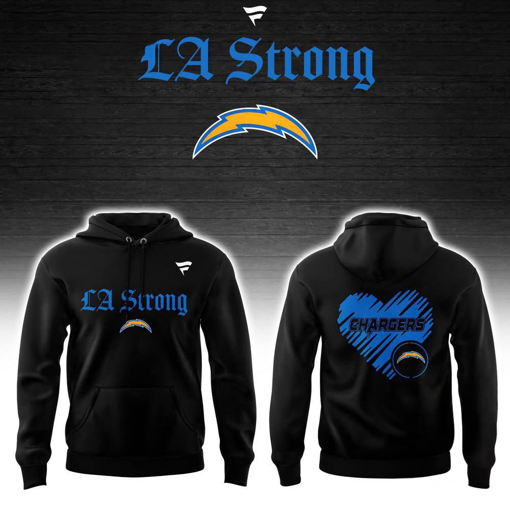 Los Angeles Chargers LA Strong Hoodie
