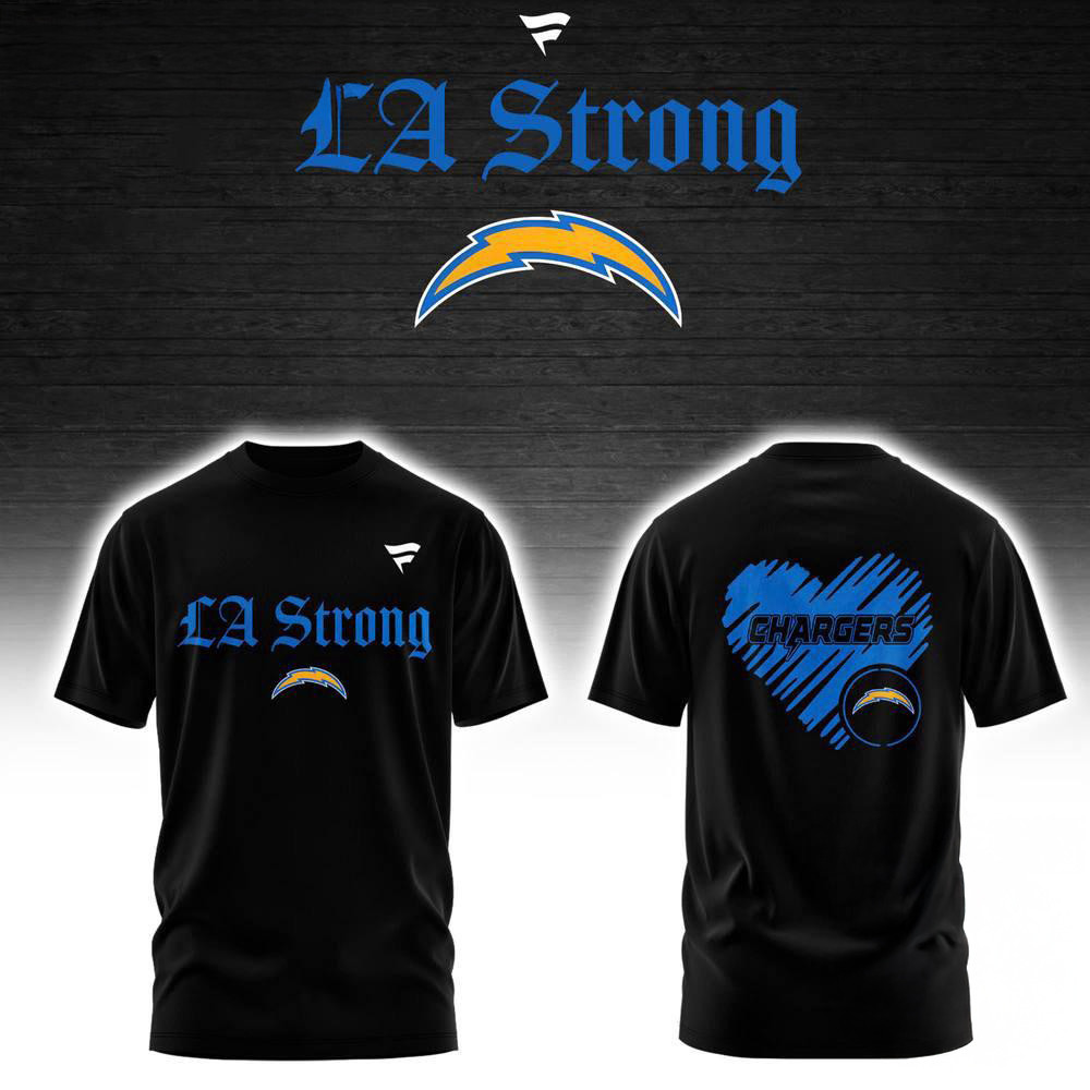 Los Angeles Chargers LA Strong Shirt Gifts For Football Fans Oregontrailrvpk Shirt
