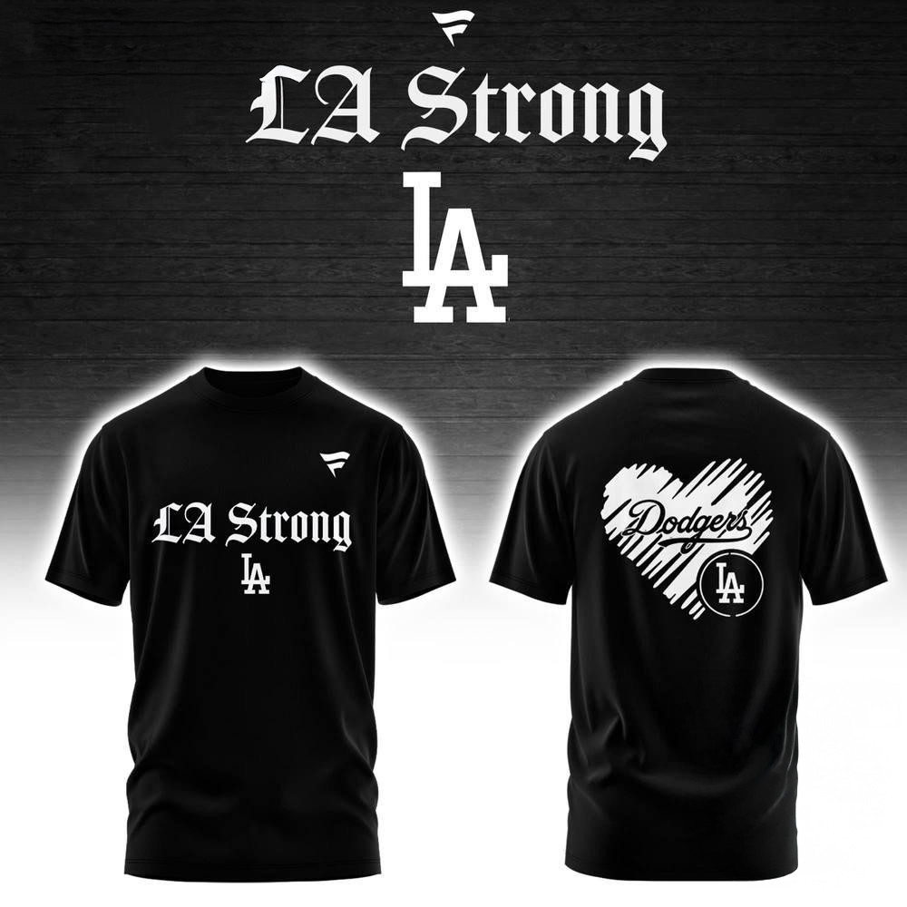 Los Angeles Dodgers LA Strong T-Shirt Basketball Lovers Oregontrailrvpk Shirt